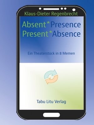 cover image of Absent*Presence/Present*Absence